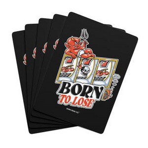 
                  
                    Born to Lose Playing Cards
                  
                